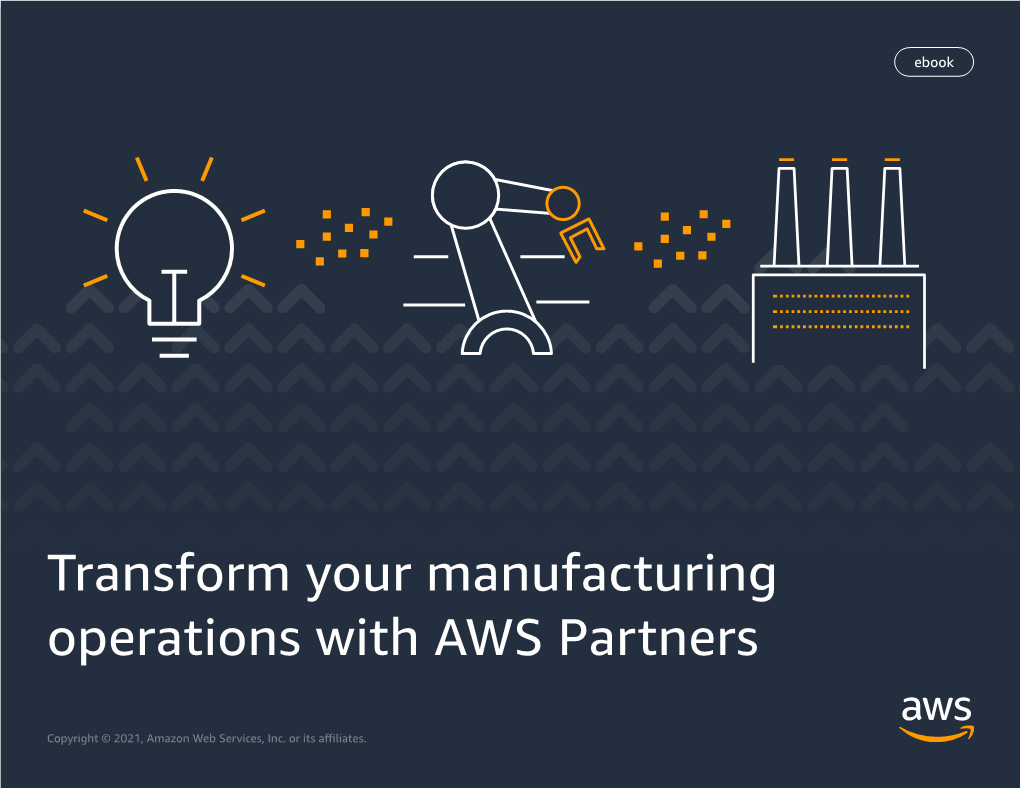 Transform Your Manufacturing Operations with AWS Partners