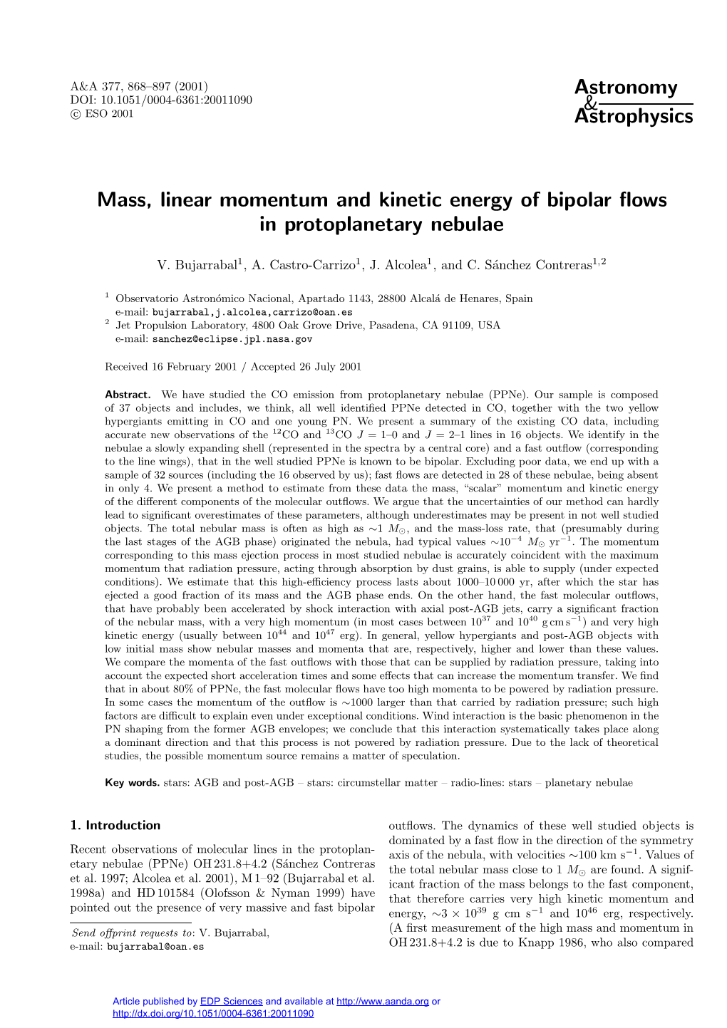 Mass, Linear Momentum and Kinetic Energy of Bipolar Flows In