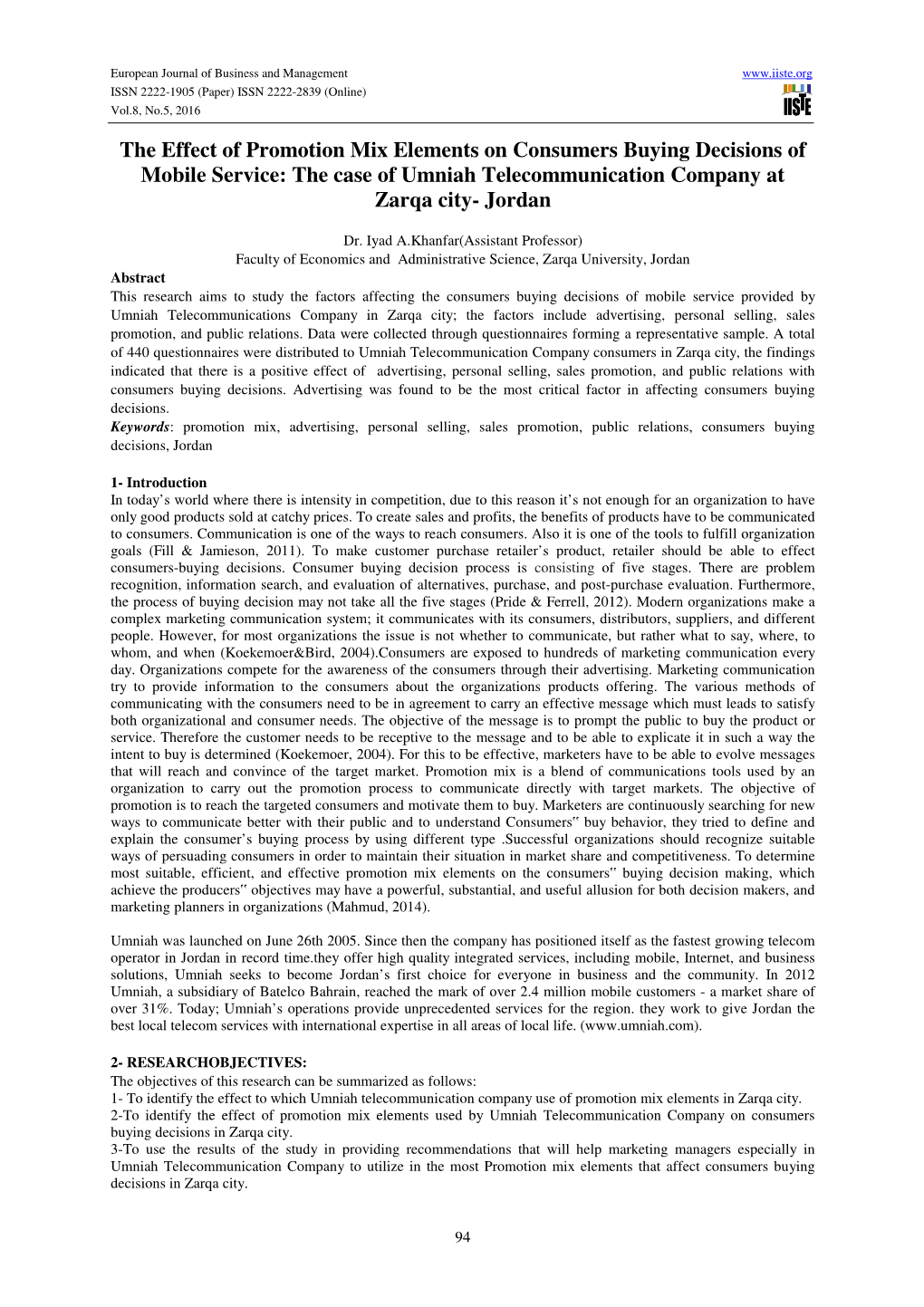 The Effect of Promotion Mix Elements on Consumers Buying Decisions of Mobile Service: the Case of Umniah Telecommunication Company at Zarqa City- Jordan