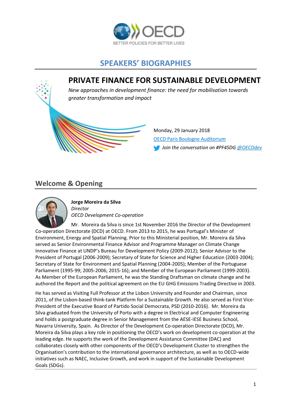 PRIVATE FINANCE for SUSTAINABLE DEVELOPMENT New Approaches in Development Finance: the Need for Mobilisation Towards Greater Transformation and Impact