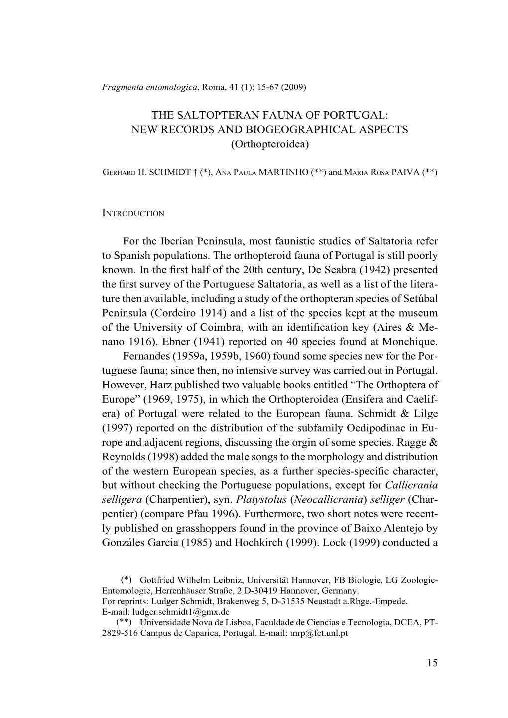 For the Iberian Peninsula, Most Faunistic Studies of Saltatoria Refer to Spanish Populations