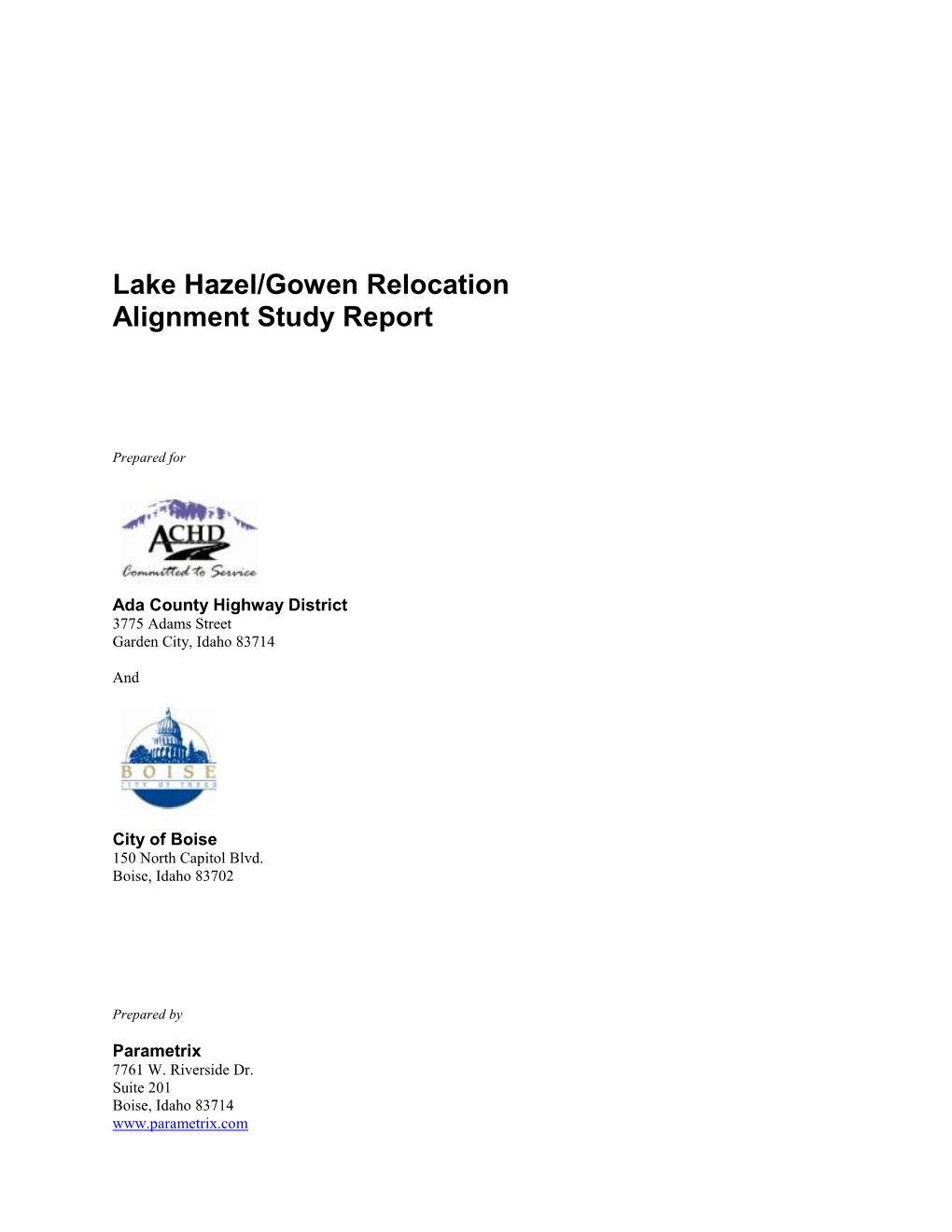 Lake Hazel/Gowen Relocation Alignment Study Report