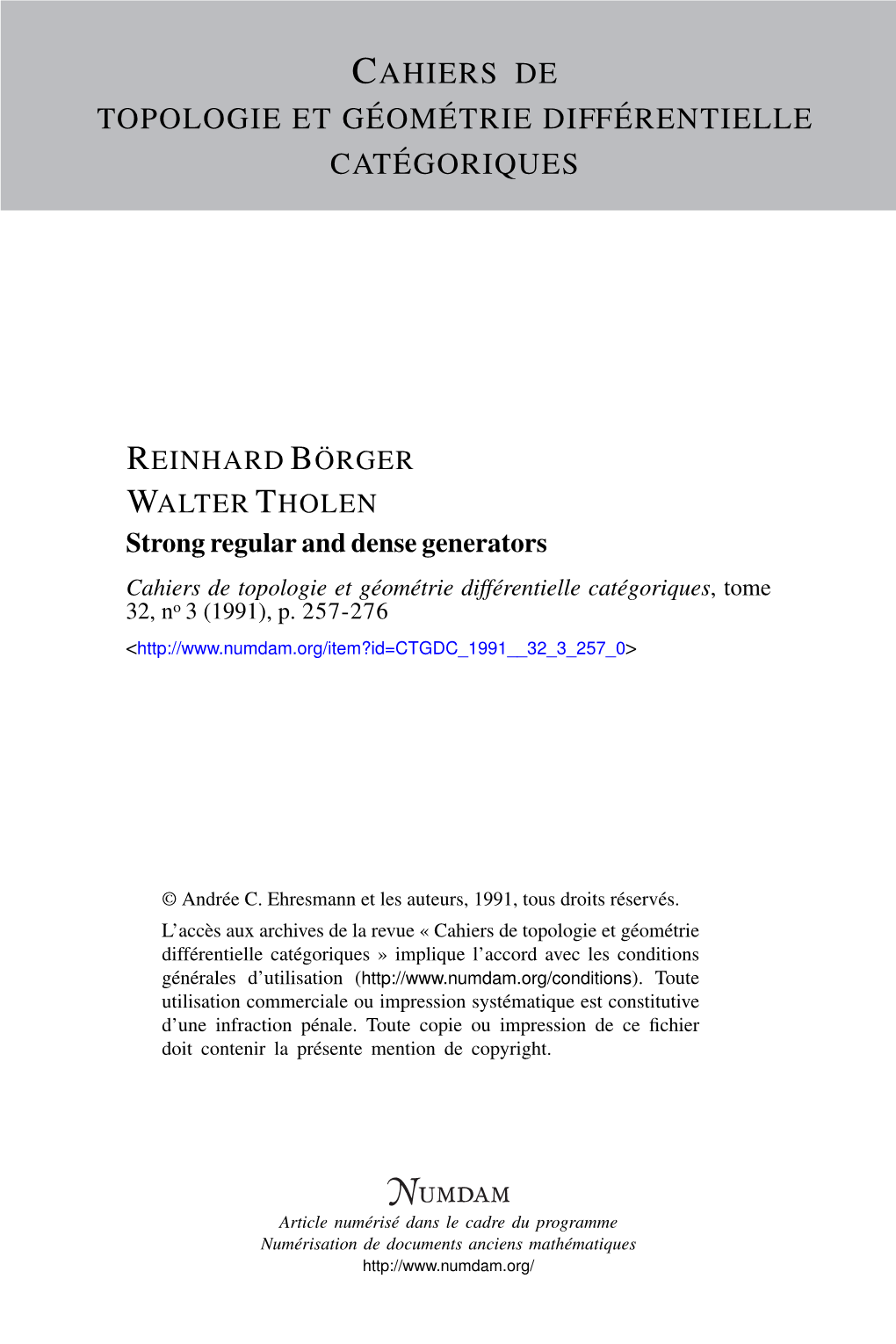 Strong Regular and Dense Generators Cahiers De Topologie Et Géométrie Différentielle Catégoriques, Tome 32, No 3 (1991), P