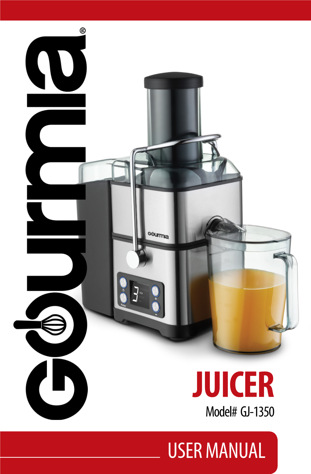 JUICER Model# GJ-1350 USER MANUAL Read This Manual Thoroughly Before Using and Save It for Future Reference