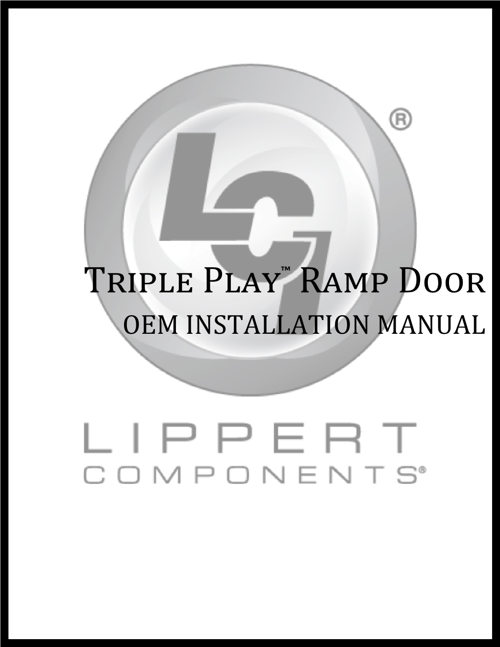 Triple Play™ Ramp Door