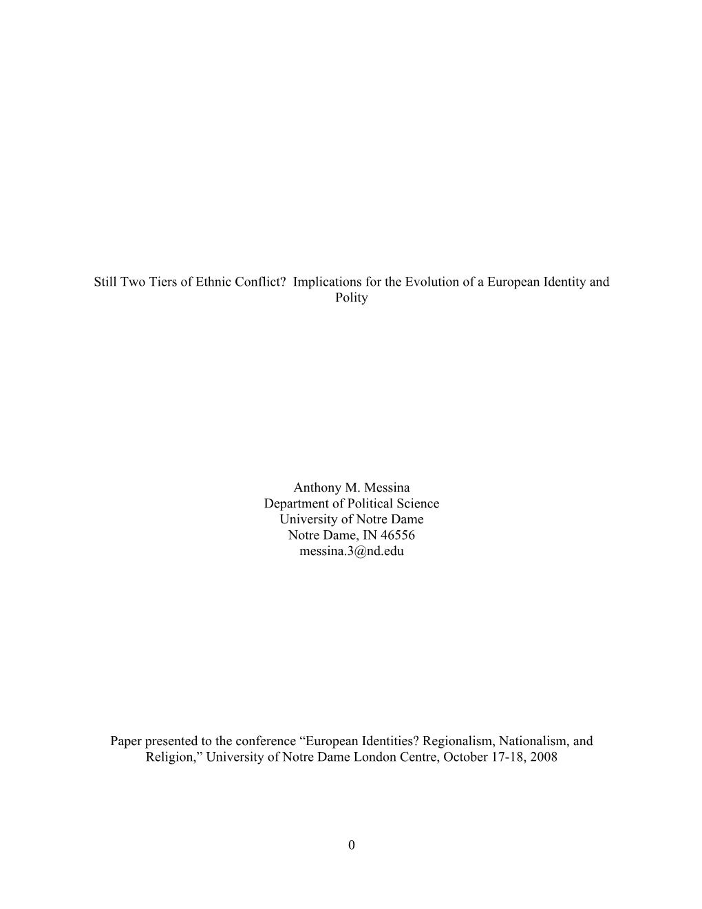 Still Two Tiers of Ethnic Conflict? Implications for the Evolution of a European Identity and Polity