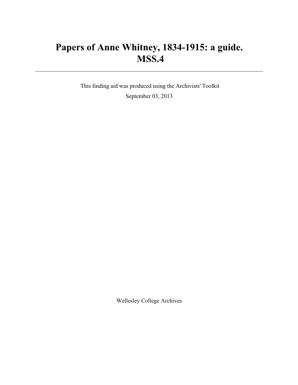 Papers of Anne Whitney, 1834-1915: a Guide. MSS.4