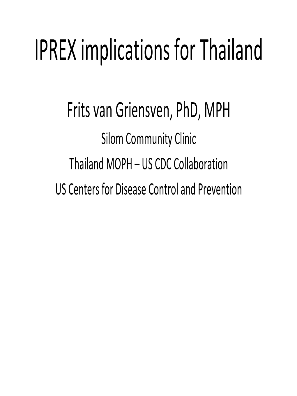 IPREX Implications for Thailand