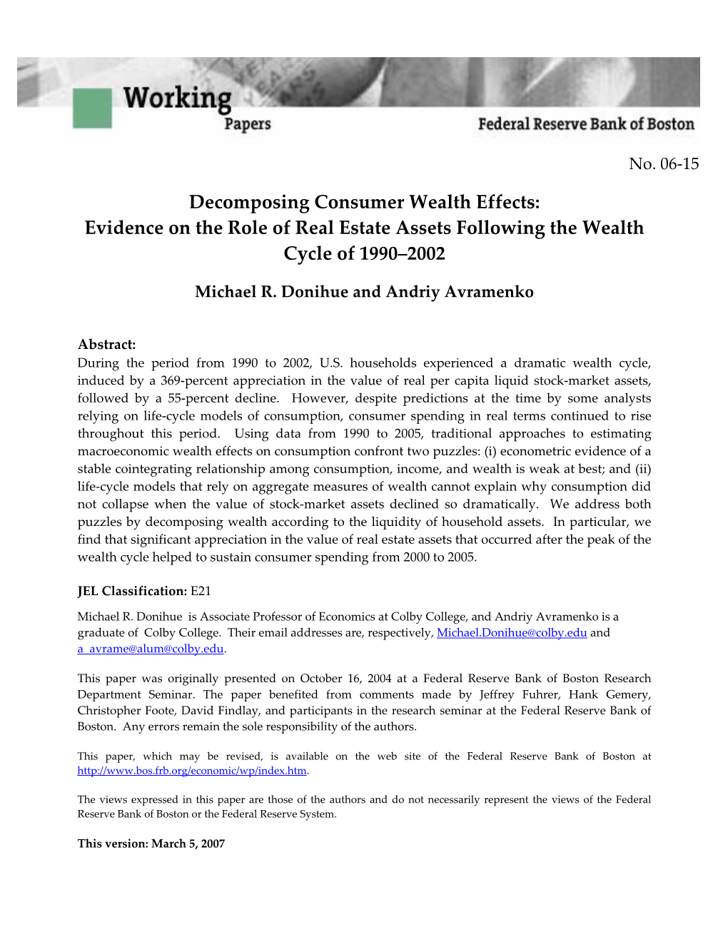 Decomposing Consumer Wealth Effects: Evidence on the Role of Real Estate Assets Following the Wealth Cycle of 1990–2002