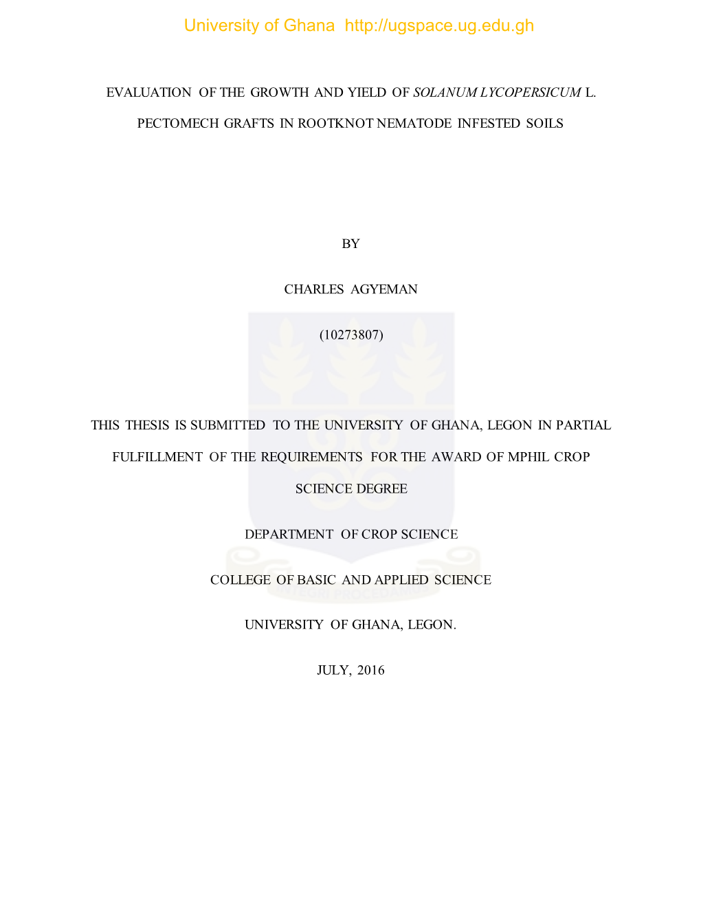 Evaluation of the Growth and Yield of Solanum Lycopersicum L. Pectomech Grafts in Rootknot Nematode Infested Soils.Pdf