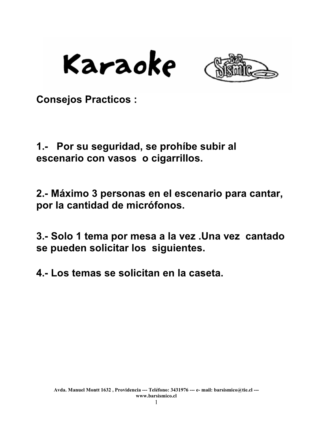 Máximo 3 Personas En El Escenario Para Cantar, Por La Cantidad De Micrófonos