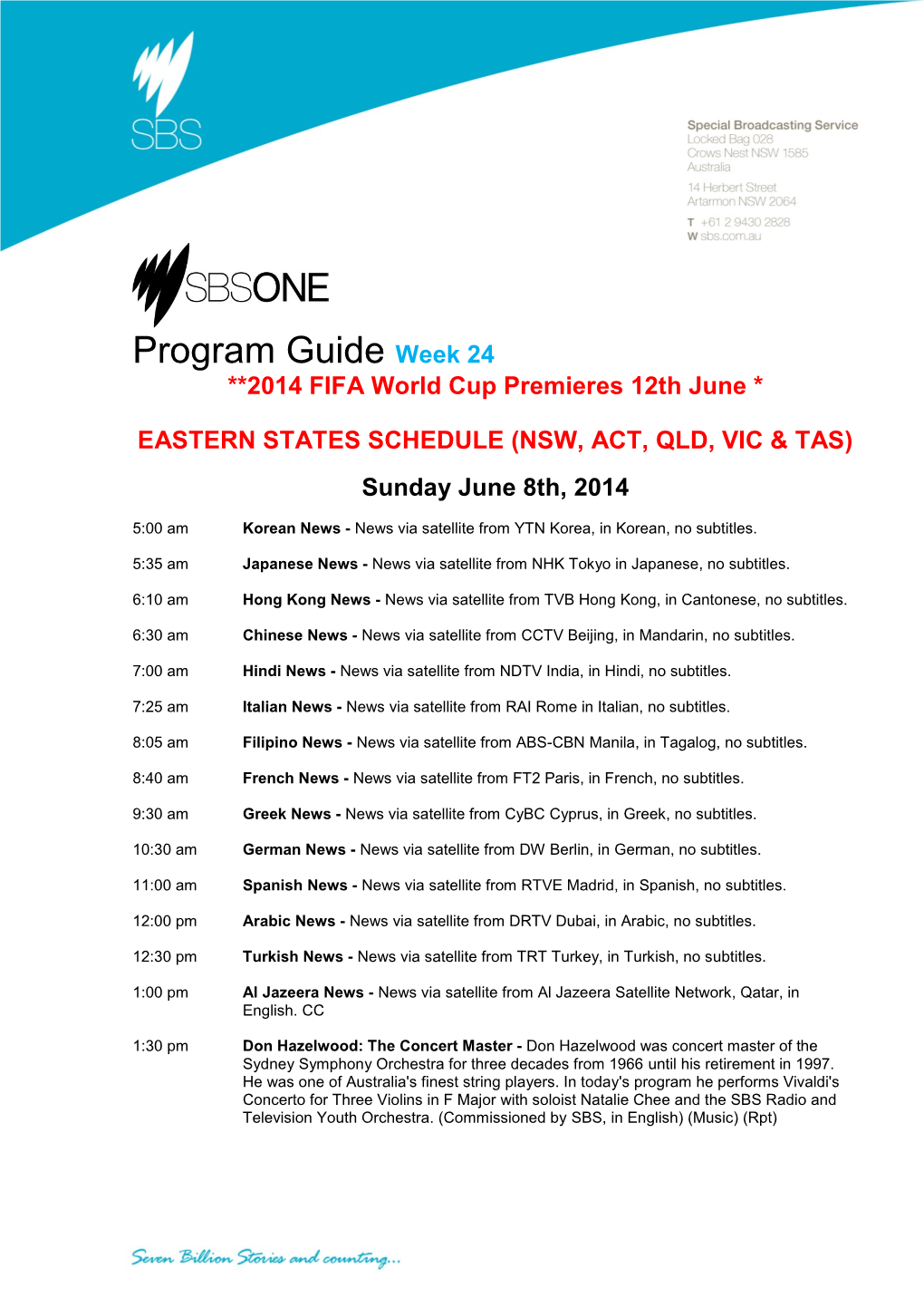 Program Guide Week 24 **2014 FIFA World Cup Premieres 12Th June *