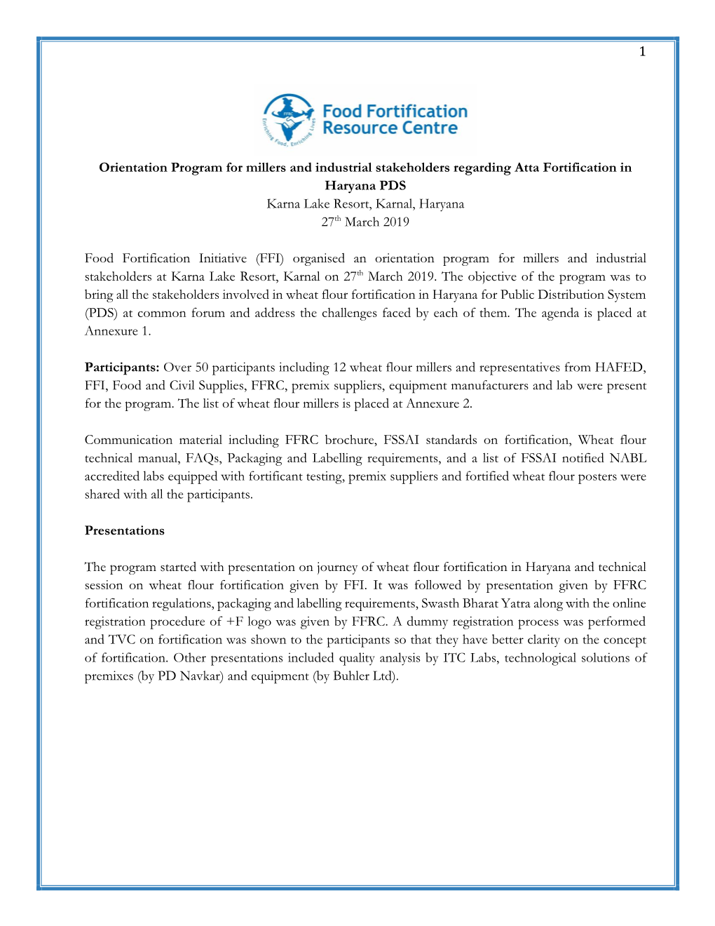 Orientation Program for Millers and Industrial Stakeholders Regarding Atta Fortification in Haryana PDS Karna Lake Resort, Karnal, Haryana 27Th March 2019