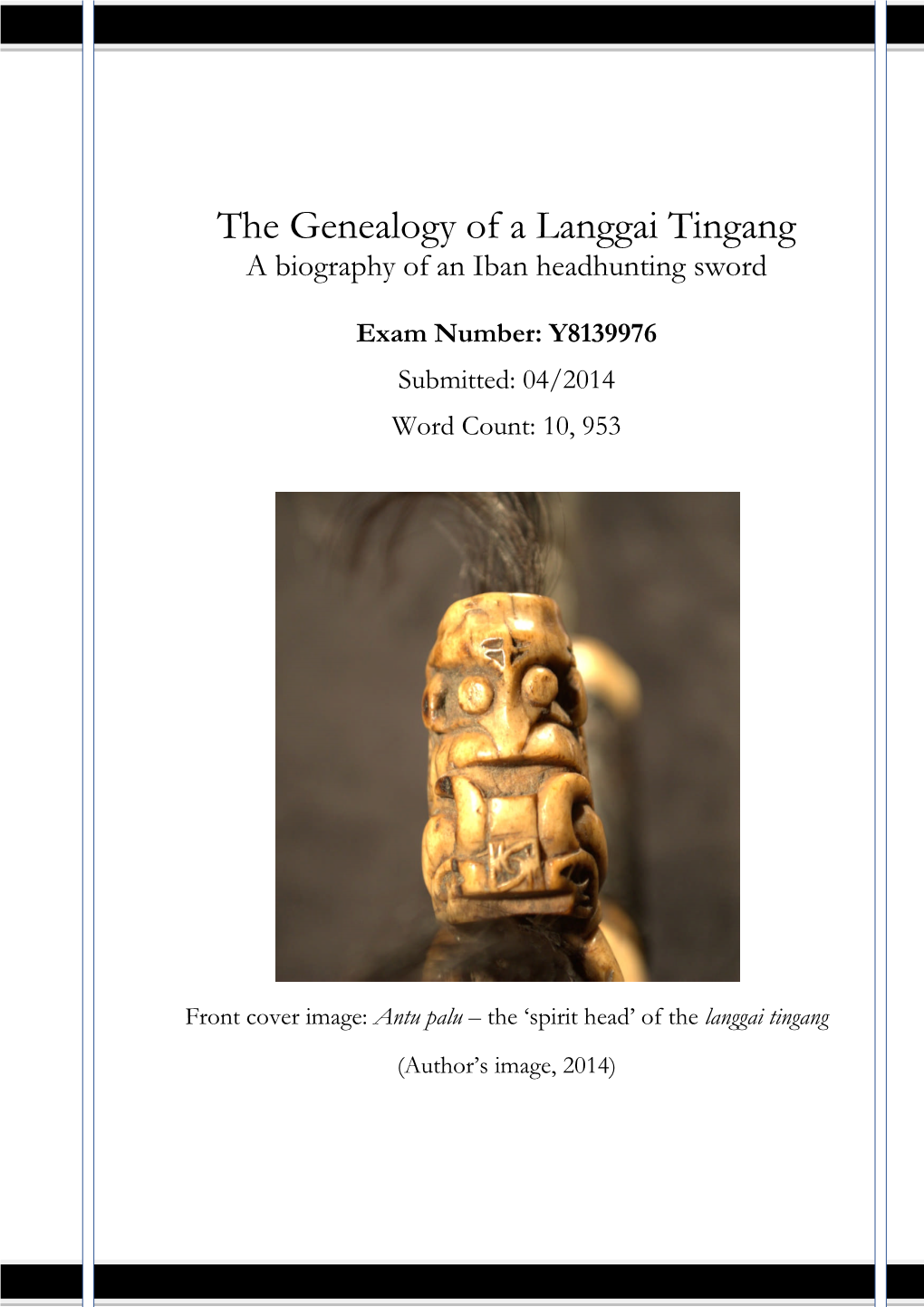 The Genealogy of a Langgai Tingang a Biography of an Iban Headhunting Sword