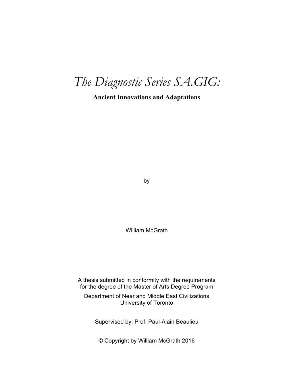 The Diagnostic Series SA.GIG: Ancient Innovations and Adaptations