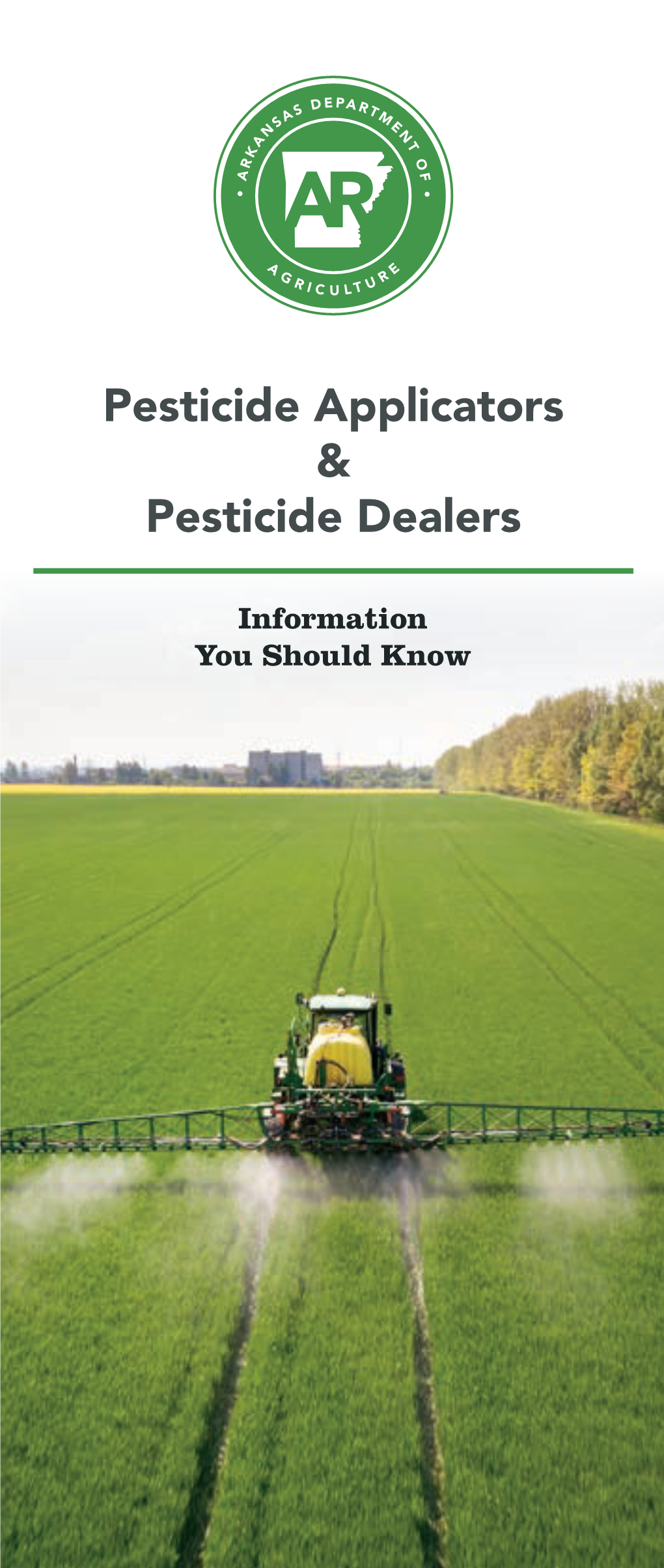 Pesticide Applicators & Pesticide Dealers