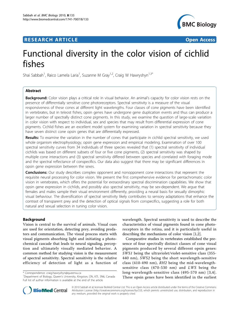 Functional Diversity in the Color Vision of Cichlid Fishes Shai Sabbah1, Raico Lamela Laria1, Suzanne M Gray1,2, Craig W Hawryshyn1,3*