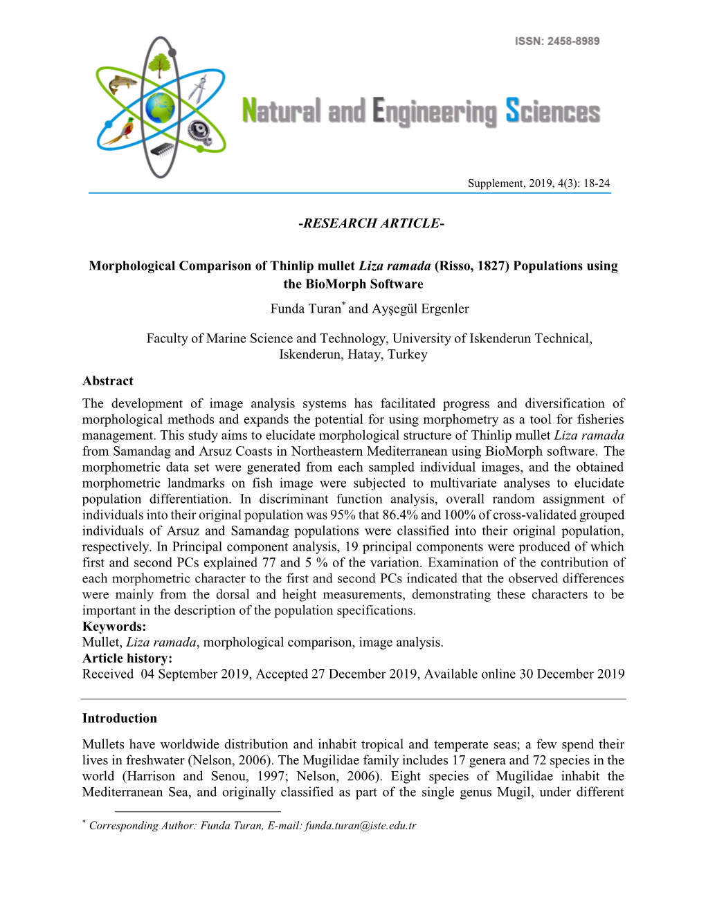 Morphological Comparison of Thinlip Mullet Liza Ramada (Risso, 1827) Populations Using the Biomorph Software Funda Turan* and Ayşegül Ergenler