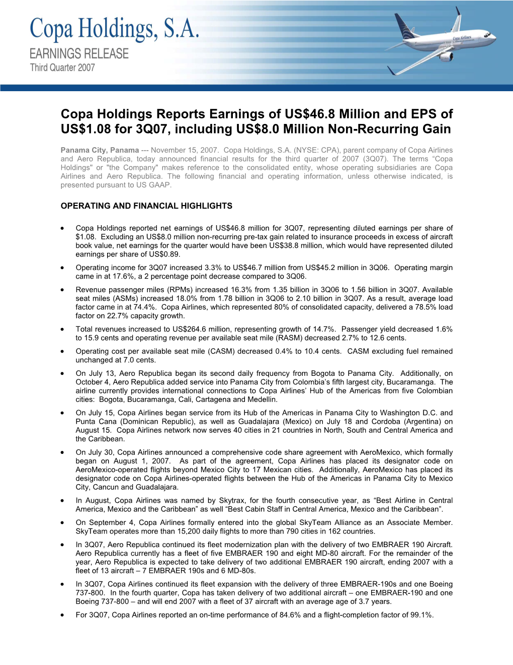 Copa Holdings Reports Earnings of US$46.8 Million and EPS of US$1.08 for 3Q07, Including US$8.0 Million Non-Recurring Gain