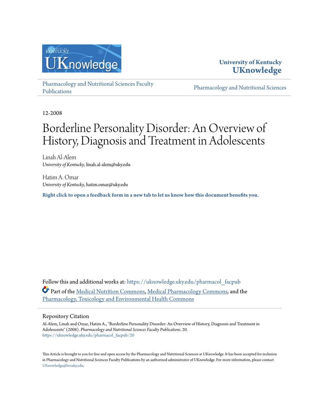 Borderline Personality Disorder: an Overview of History, Diagnosis and Treatment in Adolescents Linah Al-Alem University of Kentucky, Linah.Al-Alem@Uky.Edu