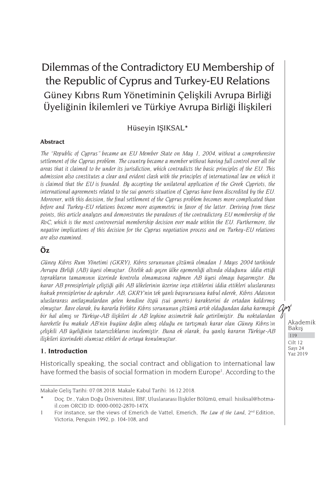 Dilemmas of the Contradictory EU Membership of the Republic Of