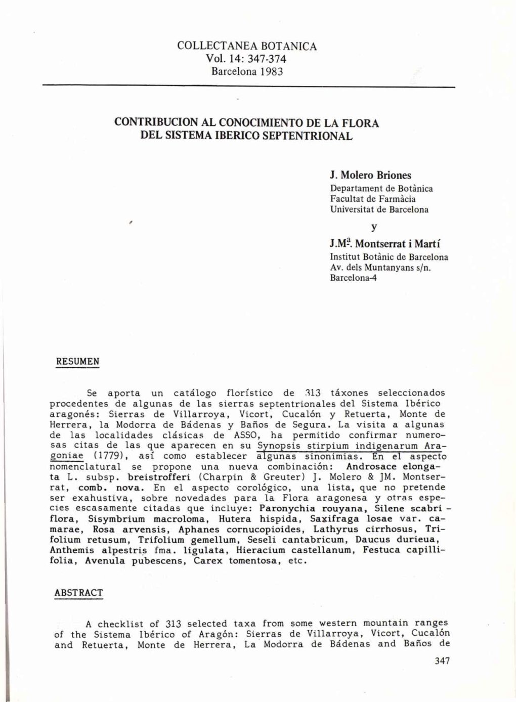 COLLECTANEA BOTANICA Vol. 14: 347-374 Barcelona 1983 CONTRIBUCIÓN AL CONOCIMIENTO DE LA FLORA DEL SISTEMA IBÉRICO SEPTENTRIONA