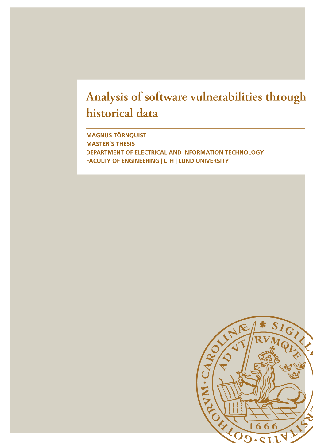 Analysis of Software Vulnerabilities Through Historical Data