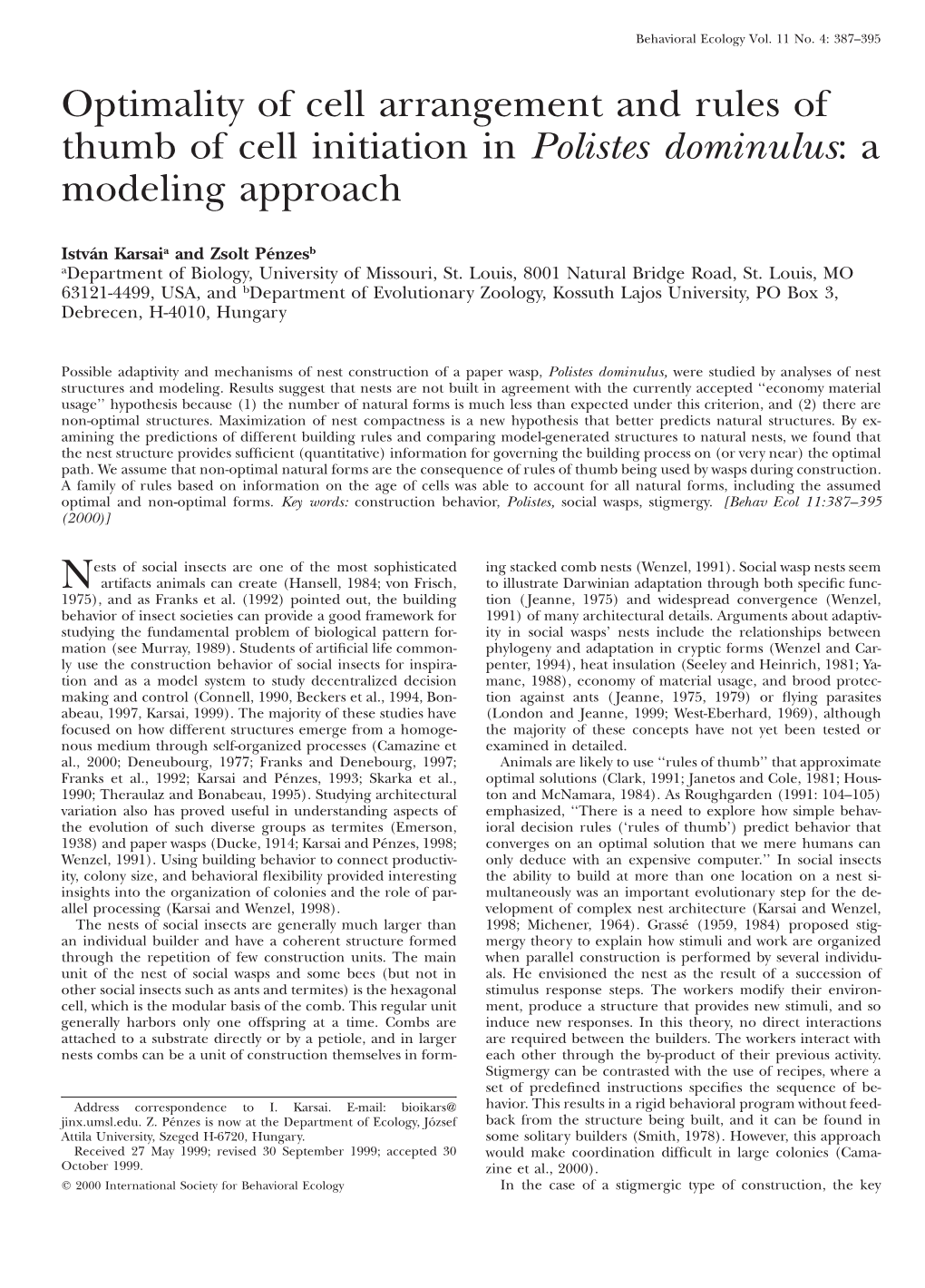 Polistes Dominulus:A Modeling Approach