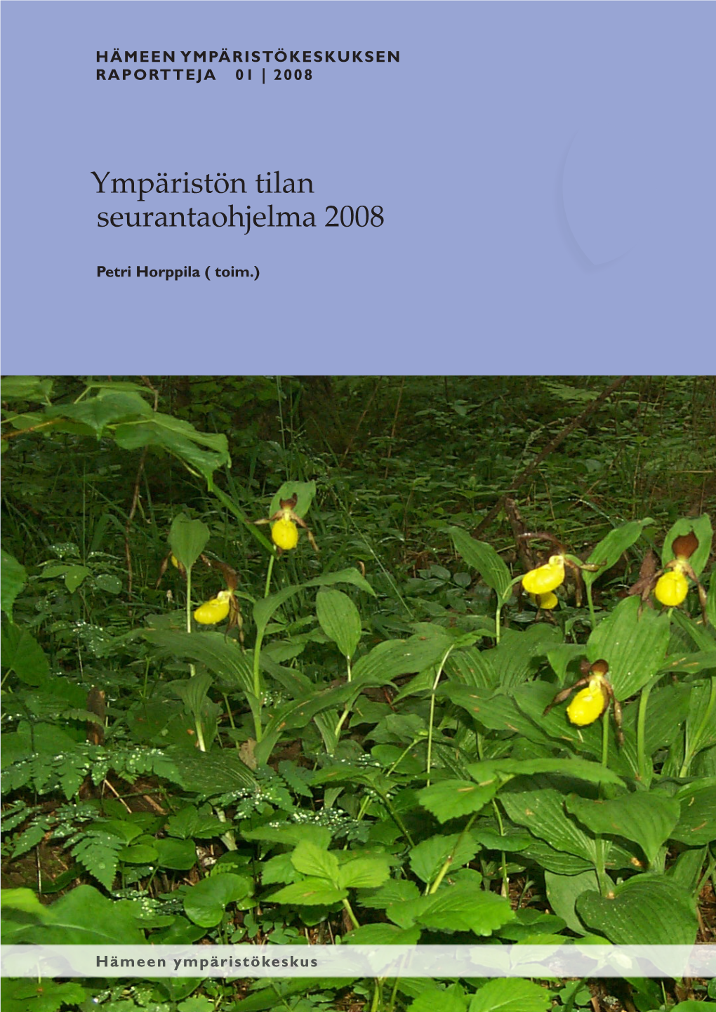 Ympäristön Tilan Seurantaohjelma 2008