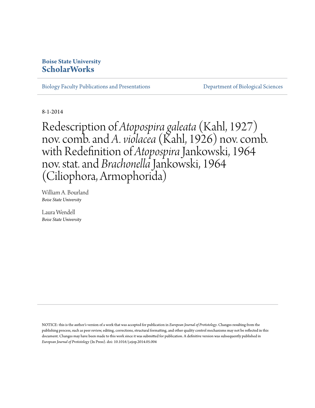 Redescription of &lt;Em&gt;Atopospira Galeata&lt;/Em&gt; (Kahl, 1927) Nov. Comb. and &lt;Em&gt;A. Violacea&lt;/Em&gt; (Kahl