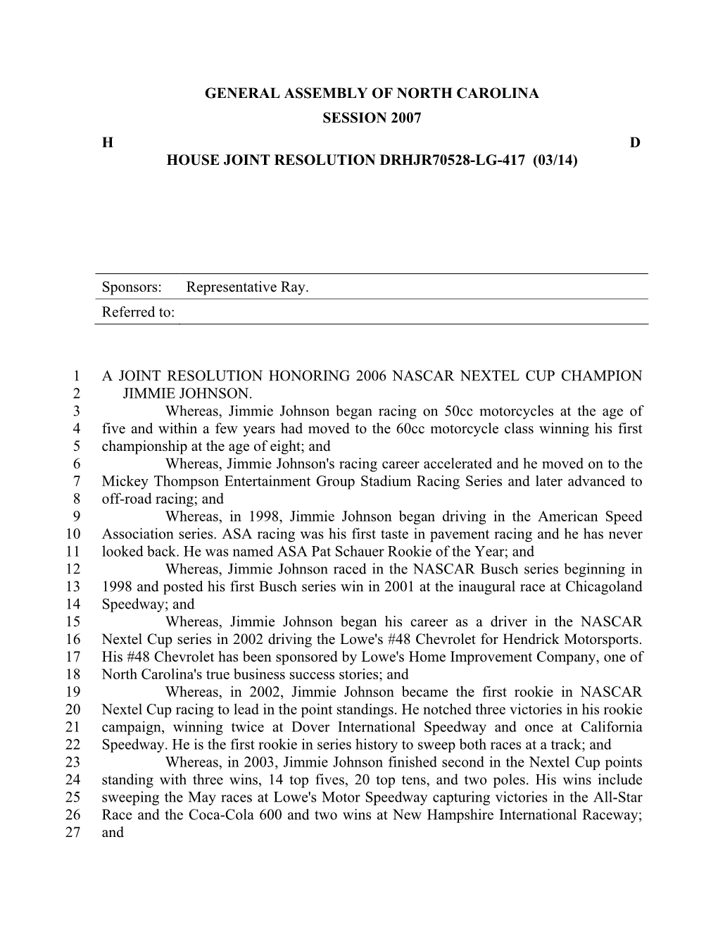 General Assembly of North Carolina Session 2007 H D House Joint Resolution Drhjr70528-Lg-417 (03/14)