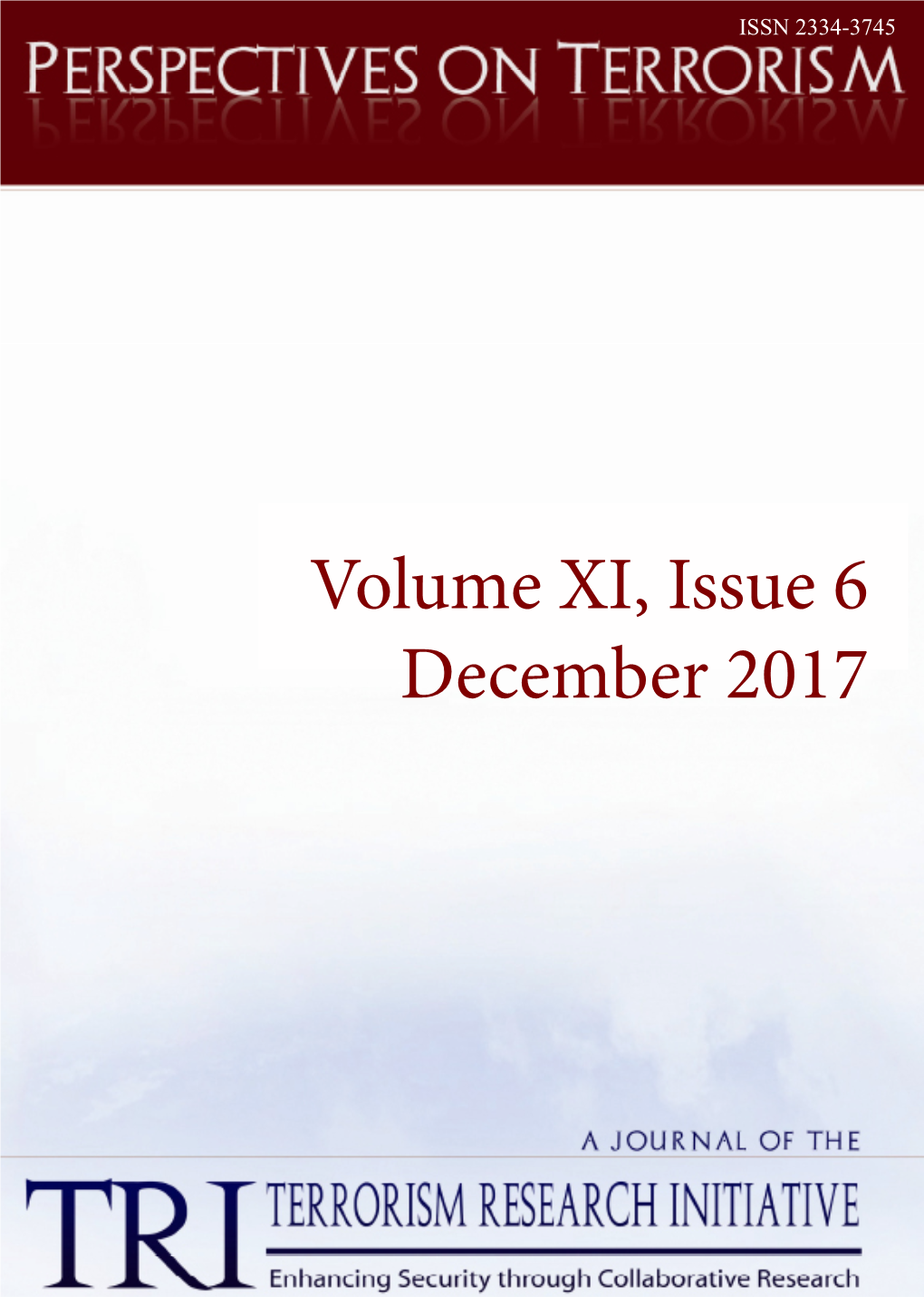 Volume XI, Issue 6 December 2017 PERSPECTIVES on TERRORISM Volume 11, Issue 6