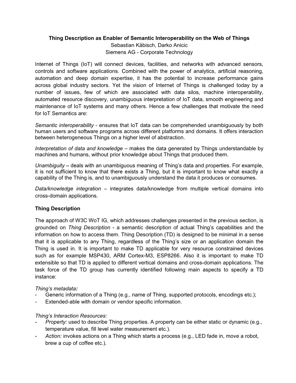 Thing Description As Enabler of Semantic Interoperability on the Web of Things Sebastian Käbisch, Darko Anicic Siemens AG - Corporate Technology
