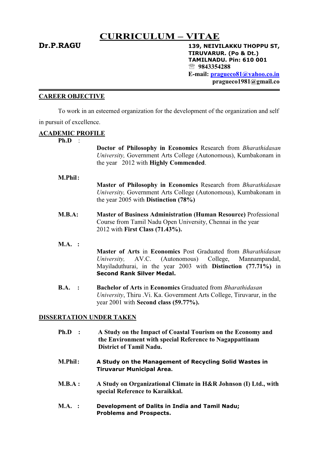 CURRICULUM – VITAE Dr.P.RAGU 139, NEIVILAKKU THOPPU ST, TIRUVARUR