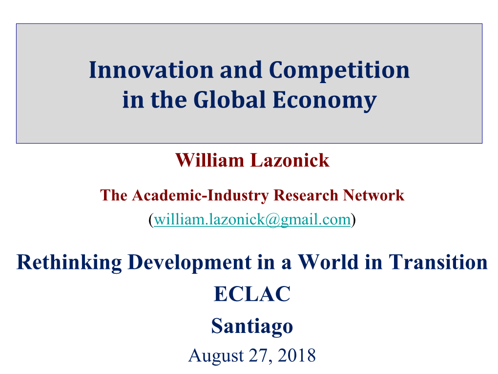 William Lazonick the Academic-Industry Research Network (William.Lazonick@Gmail.Com)