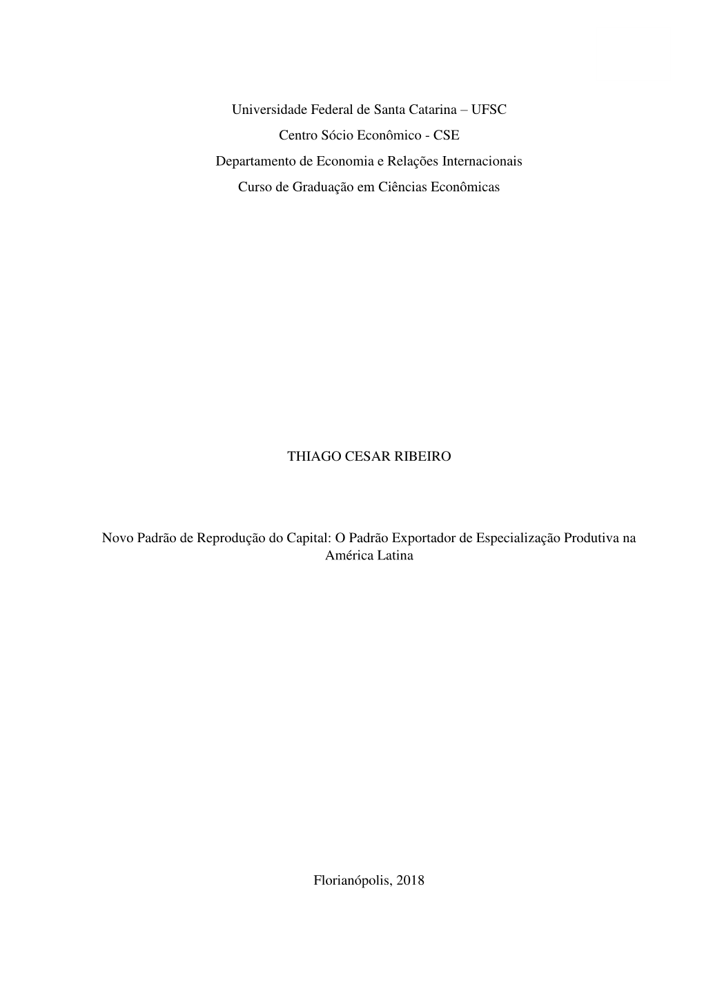 Novo Padrão De Reprodução Do Capital: O Padrão Exportador De Especialização Produtiva Na América Latina