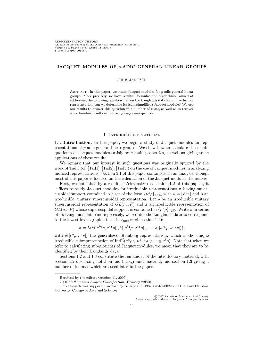 JACQUET MODULES of P-ADIC GENERAL LINEAR GROUPS 1. Introductory Material 1.1. Introduction. in This Paper, We Begin a Study of J