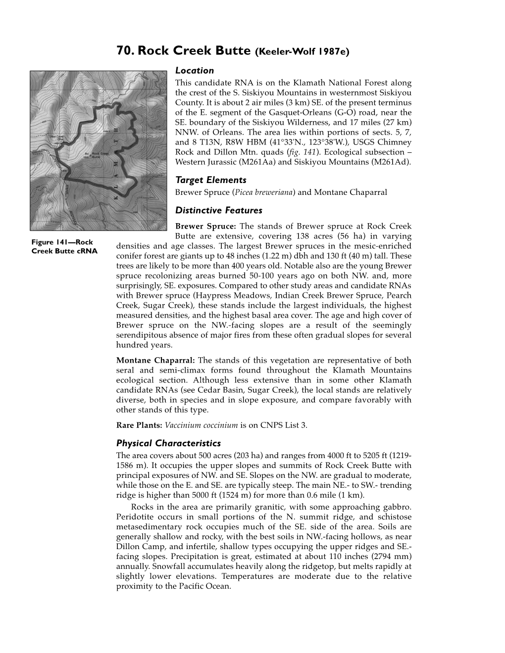 70. Rock Creek Butte (Keeler-Wolf 1987E) Location This Candidate RNA Is on the Klamath National Forest Along the Crest of the S