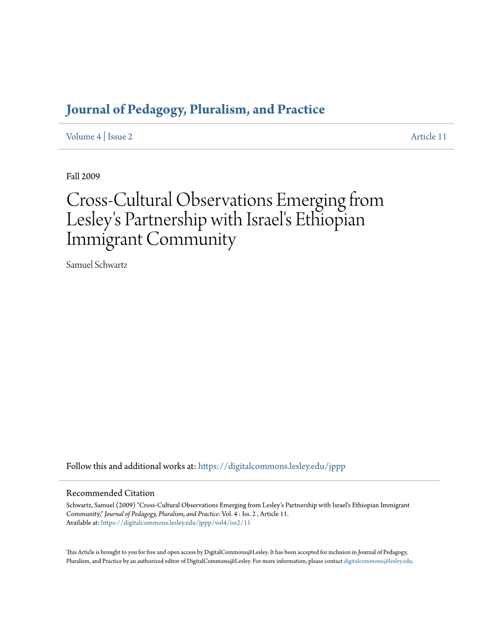 Cross-Cultural Observations Emerging from Lesley's Partnership with Israel's Ethiopian Immigrant Community Samuel Schwartz