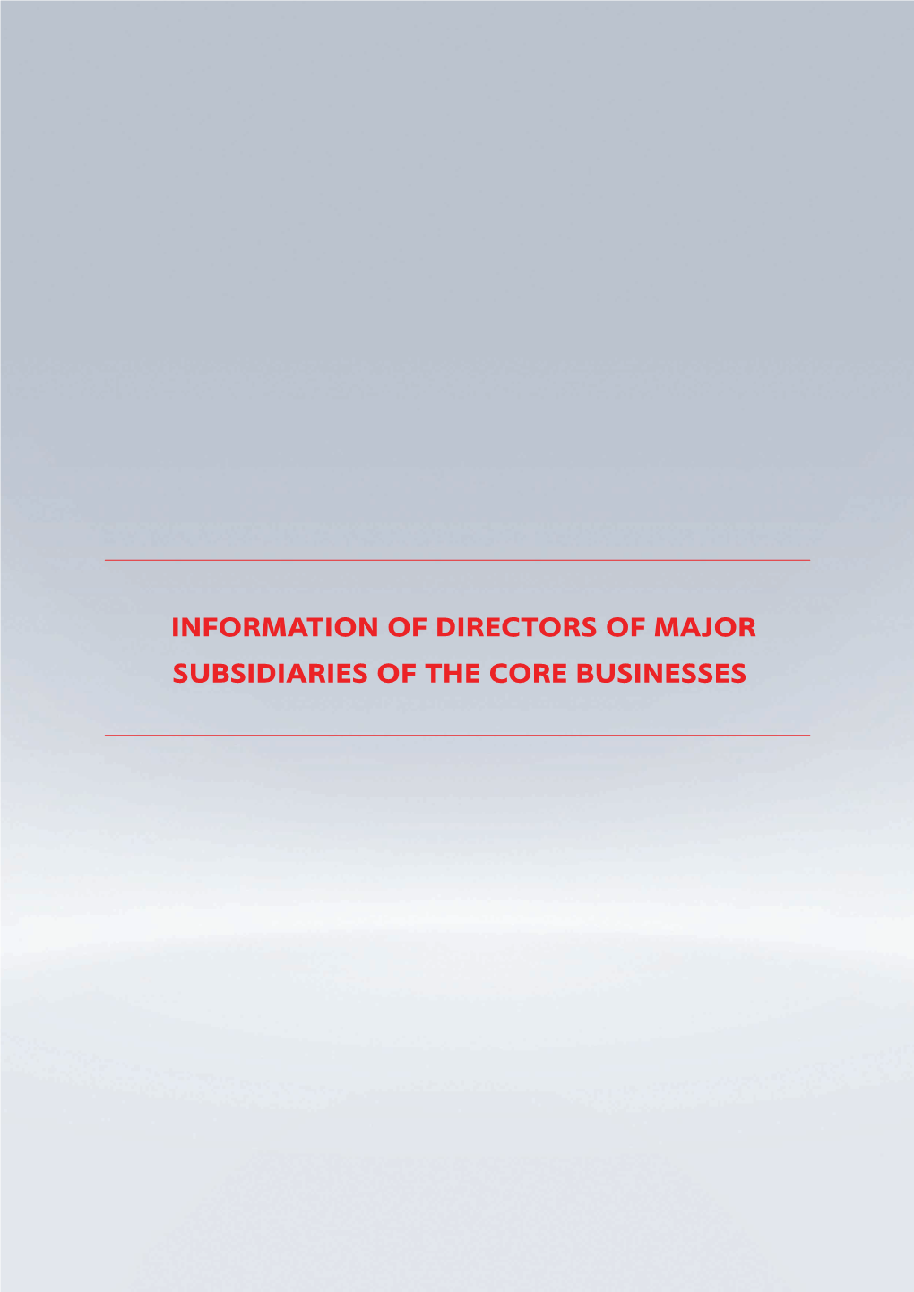 Information of Directors of Major Subsidiaries of The