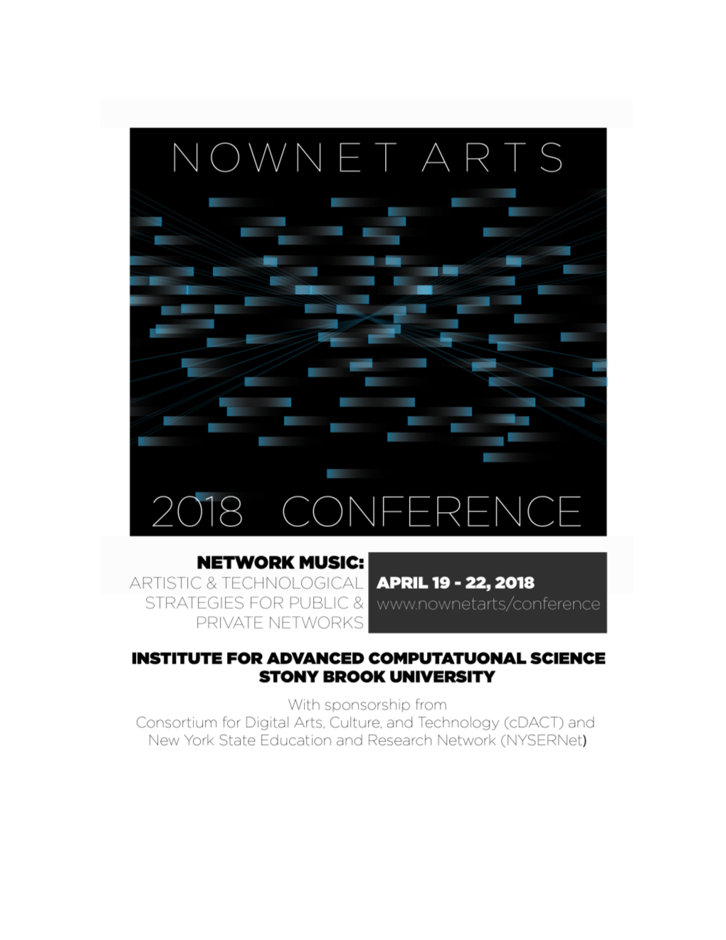 Artistic and Technological Strategies for Public and Private Networks April 19-22, 2018