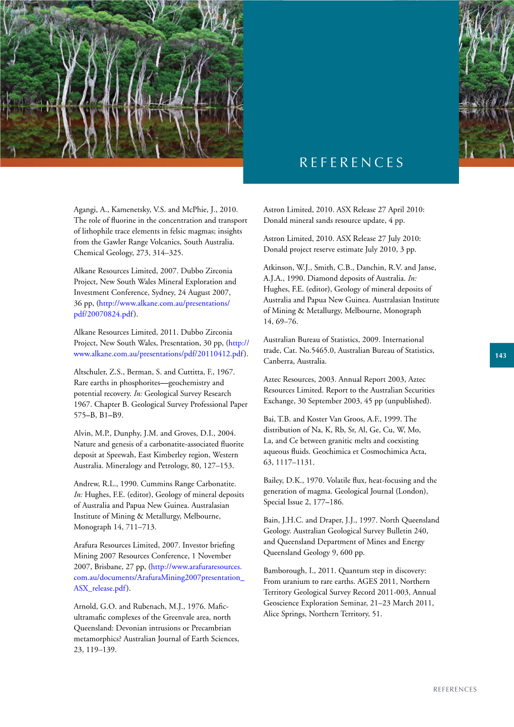 THE MAJOR RARE-EARTH-ELEMENT DEPOSITS of AUSTRALIA: GEOLOGICAL SETTING, EXPLORATION, and RESOURCES Carew, J