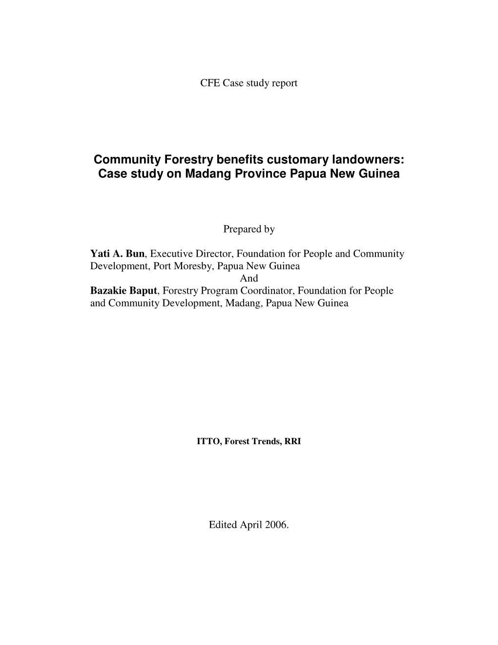 Community Forestry Benefits Customary Landowners: Case Study on Madang Province Papua New Guinea