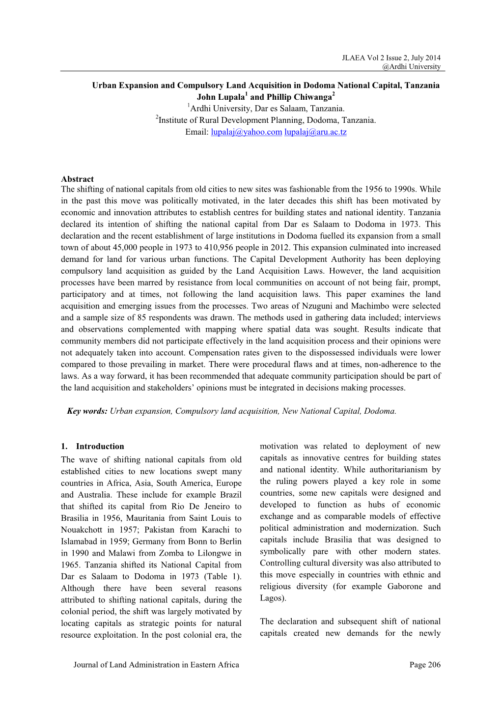 Urban Expansion and Compulsory Land Acquisition in Dodoma National Capital, Tanzania John Lupala1 and Phillip Chiwanga2 1Ardhi University, Dar Es Salaam, Tanzania