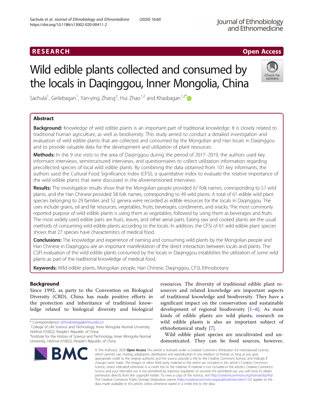 Wild Edible Plants Collected and Consumed by the Locals in Daqinggou, Inner Mongolia, China Sachula1, Geilebagan1, Yan-Ying Zhang2, Hui Zhao1,2 and Khasbagan1,2*