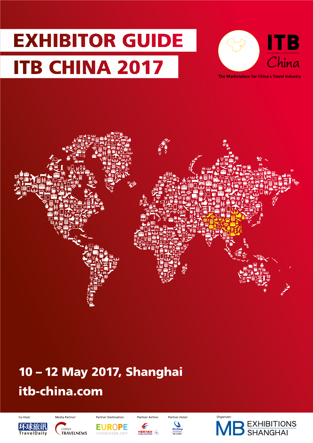 EXHIBITOR GUIDE ITB CHINA 2017 China the Marketplace for China´S Travel Industry