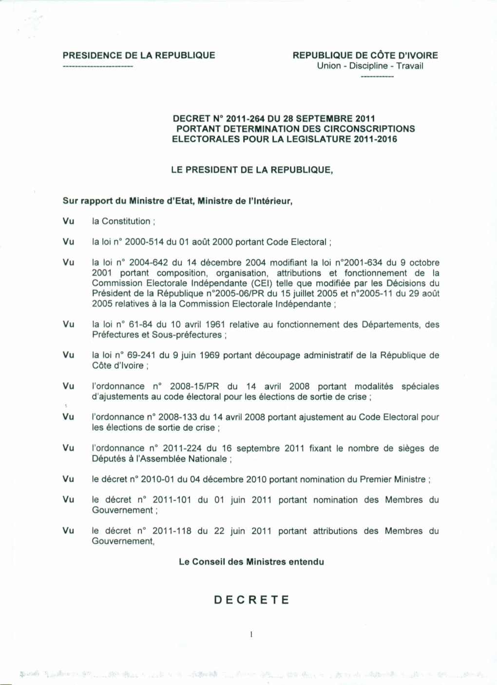 DECRETE Article 1 : La Circonscription Électorale Constitue Le Référentiel Territorial De L'élection Des Députés À L'assemblée Nationale