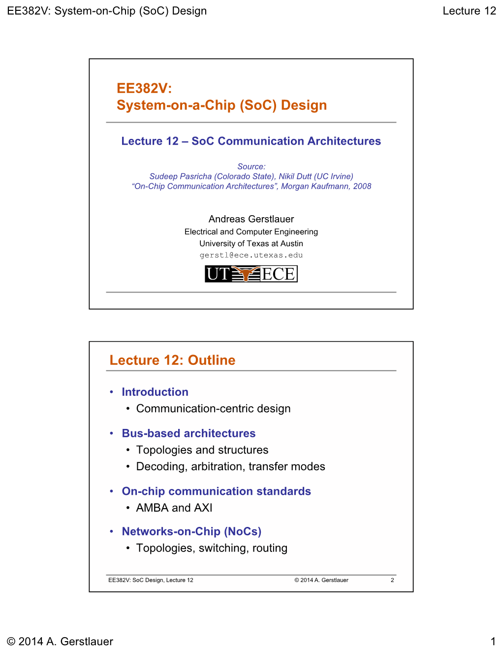 EE382V: System-On-A-Chip (Soc) Design Lecture 12: Outline