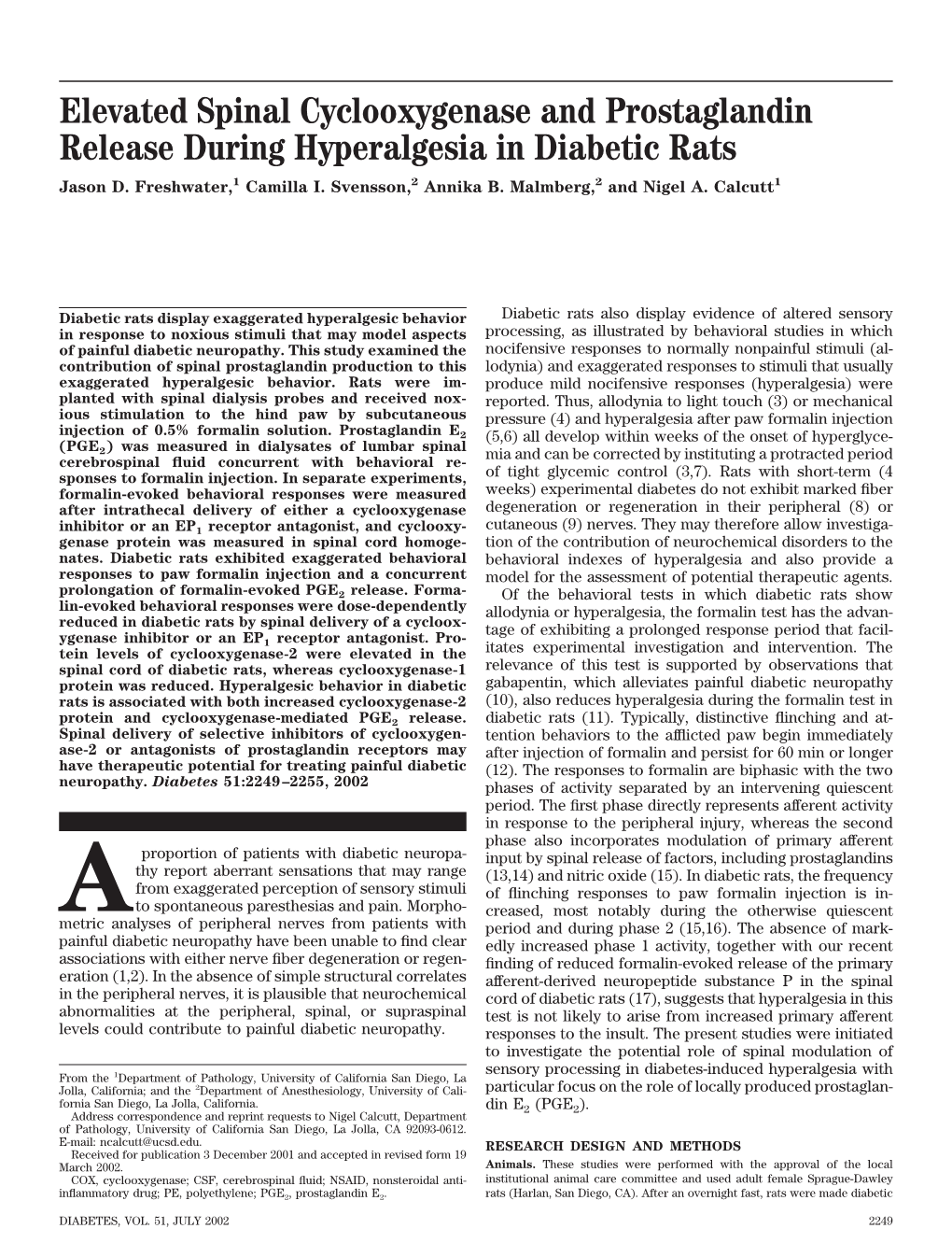 Elevated Spinal Cyclooxygenase and Prostaglandin Release During Hyperalgesia in Diabetic Rats Jason D