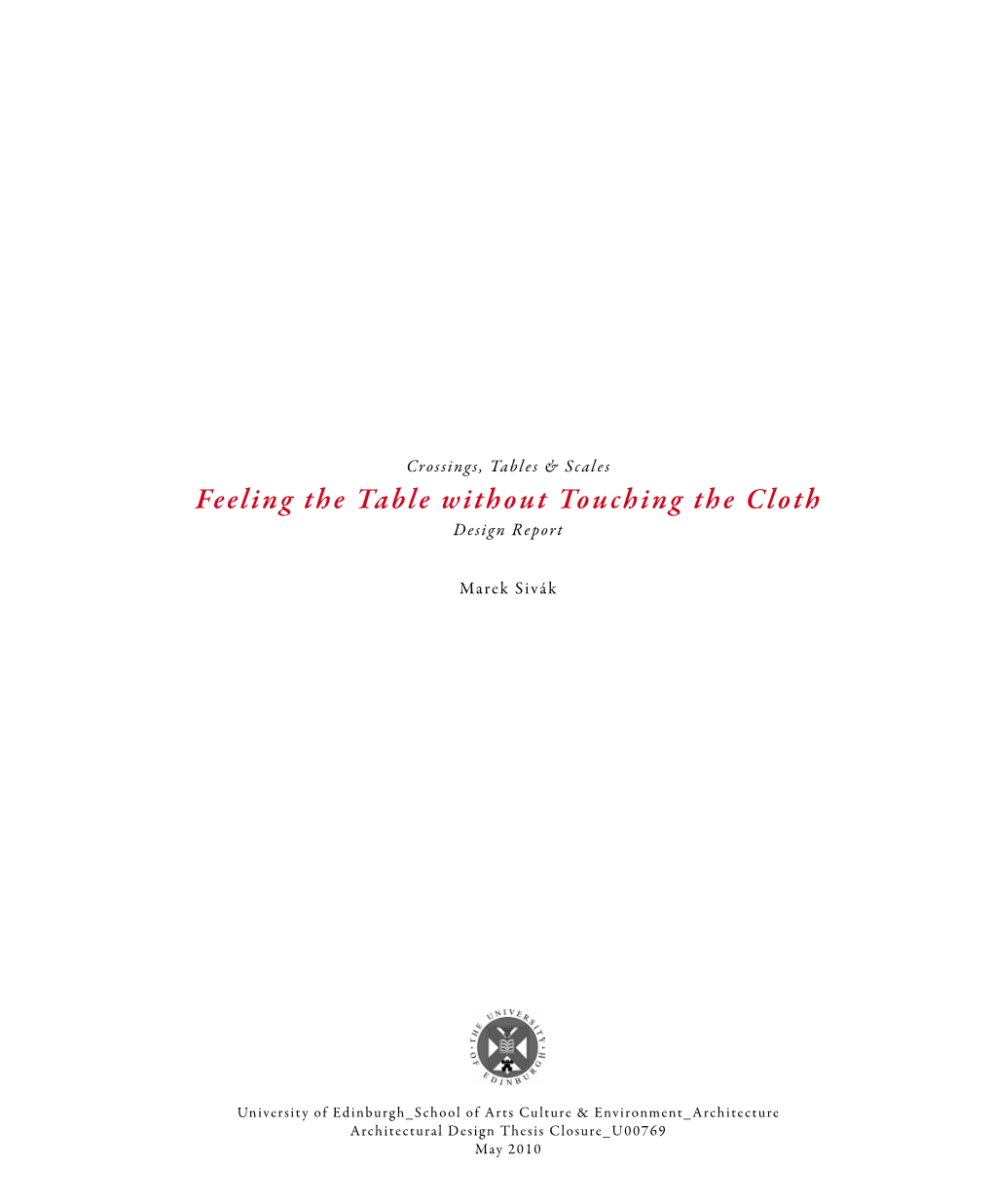 Feeling the Table Without Touching the Cloth Design Report